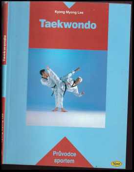 Kyong Myong Lee: Taekwondo