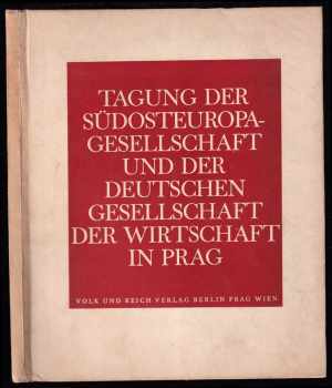 Heinz Landmann: Tagung der Südosteuropa-Gesellschaft und der Deutschen Gesellschaft der Wirtschaft in Prag