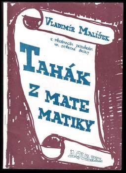 Tahák z matematiky k přijímacím zkouškám na střední školy