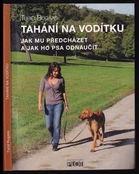 Turid Rugaas: Tahání na vodítku