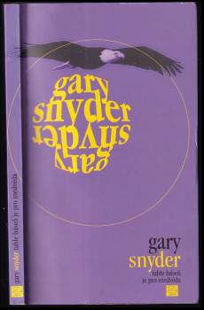 Gary Snyder: Tahle báseň je pro medvěda