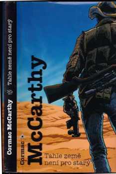 Cormac McCarthy: Tahle země není pro starý