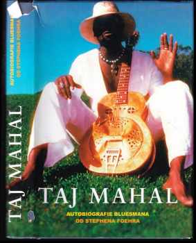 Taj Mahal : autobiografie bluesmana