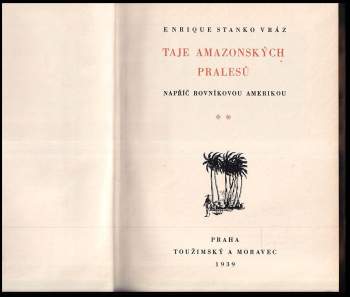Enrique Stanko Vráz: Taje amazonských pralesů