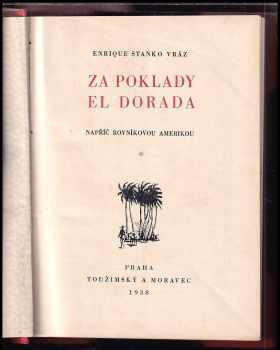 Napříč rovníkovou Amerikou 1-3 (Za poklady El Dorada + Taje amazonských pralesů + V zemi zlata a Inků) : Díl 1-3