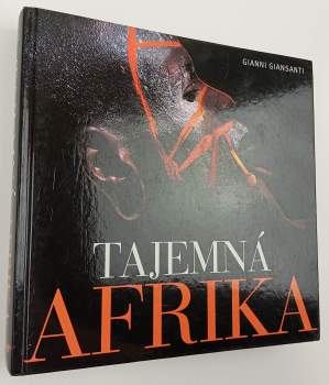 Gianni Giansanti: Tajemná Afrika