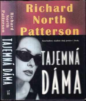 Richard North Patterson: Tajemná dáma