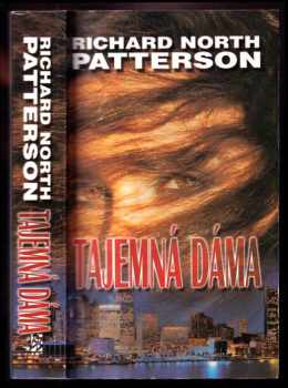 Tajemná dáma - Richard North Patterson (2002, BB art) - ID: 595424