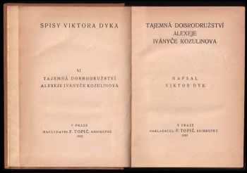 Viktor Dyk: Tajemná dobrodružství Alexeje Iványče Kozulinova