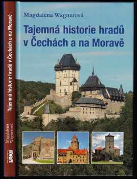 Tajemná historie hradů v Čechách a na Moravě