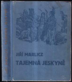 Jerzy Marlicz: Tajemná jeskyně