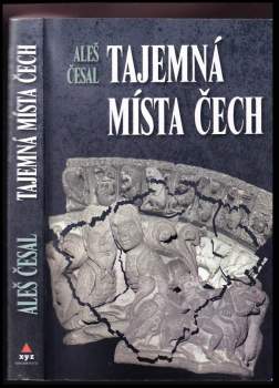 Aleš Česal: Tajemná místa Čech