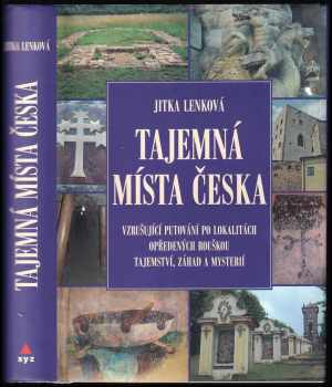 Jitka Lenková: Tajemná místa Česka