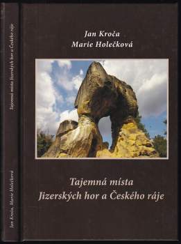 Jan Kroča: Tajemná místa Jizerských hor a Českého ráje