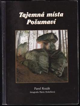 Tajemná místa Pošumaví
