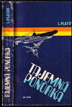 Leonid Dmitrijevič Platov: Tajemná ponorka