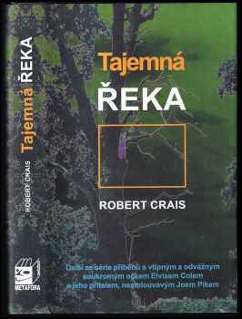 Robert Crais: Tajemná řeka