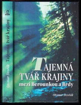 Tajemná tvář krajiny mezi Berounkou a Brdy