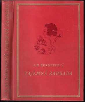 Frances Hodgson Burnett: Tajemná zahrada