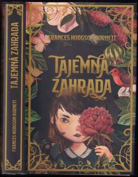 Frances Hodgson Burnett: Tajemná zahrada