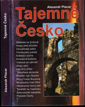 Alexandr Placar: Tajemné Česko