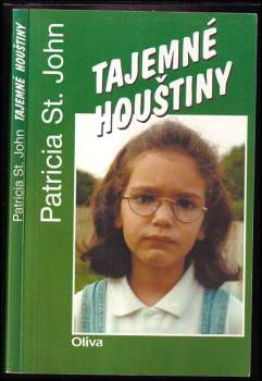 Patricia Mary St. John: Tajemné houštiny