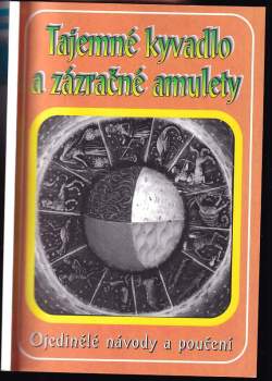 Tajemné kyvadlo a zázračné amulety