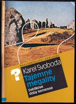 Karel Svoboda: Tajemné megality