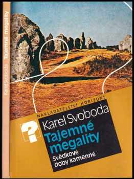 Karel Svoboda: Tajemné megality
