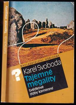 Karel Svoboda: Tajemné megality