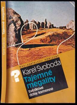 Karel Svoboda: Tajemné megality