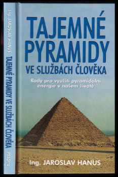 Tajemné pyramidy ve službách člověka