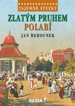 Zlatým pruhem Polabí
