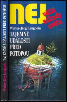 Walter-Jörg Langbein: Tajemné události před potopou