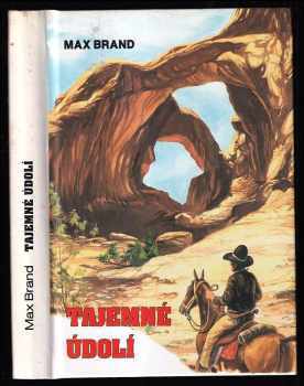 Max Brand: Tajemné údolí