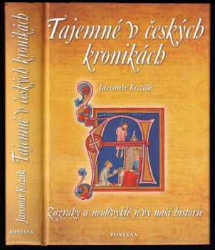 Tajemné v českých kronikách, aneb, Psychické případy a neobvyklé jevy v českých kronikách