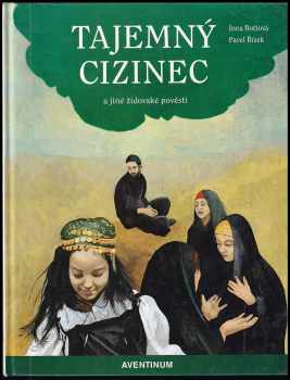 Inna Rottová: Tajemný cizinec a jiné židovské pověsti