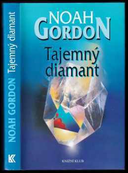 Tajemný diamant - Noah Gordon (2002, Knižní klub) - ID: 592604