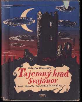 Tajemný hrad Svojanov, aneb, Paměti Františka Povídálka