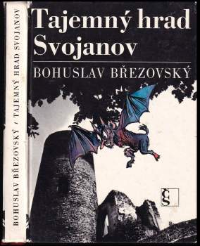 Bohuslav Březovský: Tajemný hrad Svojanov