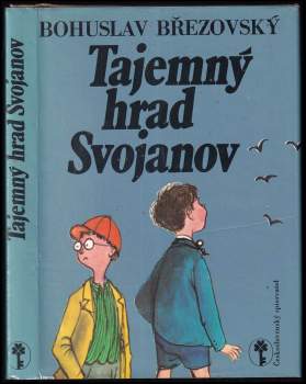 Bohuslav Březovský: Tajemný hrad Svojanov