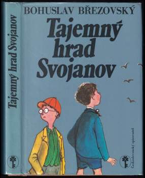 Bohuslav Březovský: Tajemný hrad Svojanov