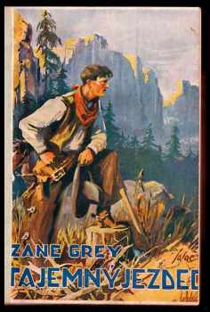 Zane Grey: Tajemný jezdec