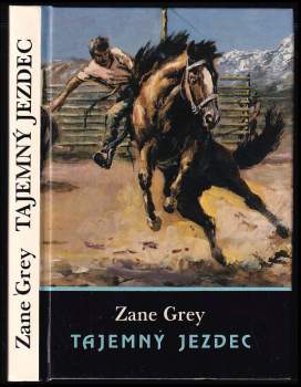 Zane Grey: Tajemný jezdec