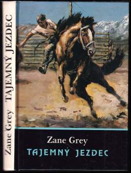 Zane Grey: Tajemný jezdec