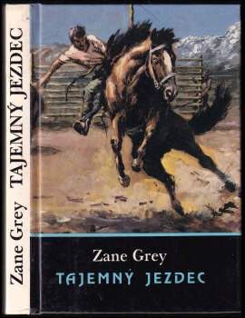 Zane Grey: Tajemný jezdec