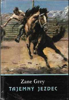 Zane Grey: Tajemný jezdec