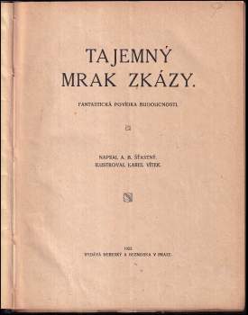 Alfons Bohumil Šťastný: Tajemný mrak zkázy