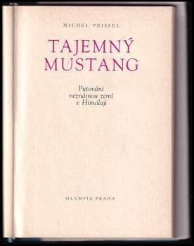 Michel Peissel: Tajemný Mustang