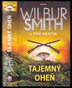 Wilbur A Smith: Tajemný oheň